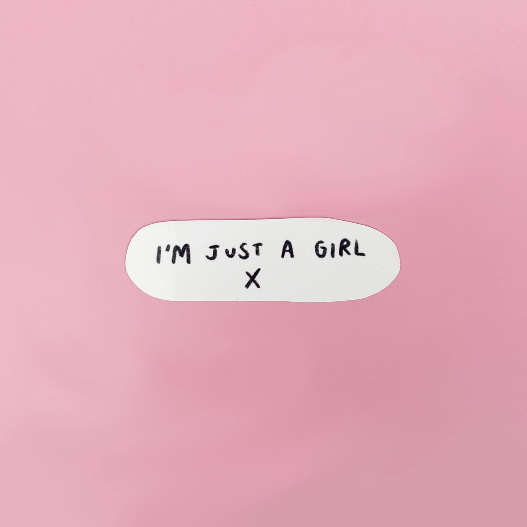 i'm just a girl sticker